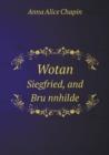 Wotan Siegfried, and Bru Nnhilde - Book