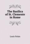 The Basilica of St. Clemente in Rome - Book