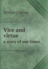 Vice and Virtue a Story of Our Times - Book