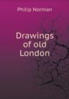 Drawings of Old London - Book