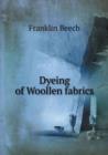 Dyeing of Woollen Fabrics - Book