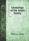 Genealogy of the Adam Family - Book