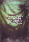 Journal of Captain William Trent from Logstown to Pickawillany - Book