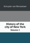 History of the City of New York Volume 2 - Book