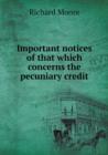Important Notices of That Which Concerns the Pecuniary Credit - Book