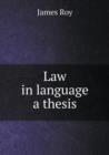Law in Language a Thesis - Book