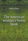 The American Seaman's Hymn Book - Book