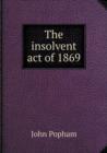 The Insolvent Act of 1869 - Book