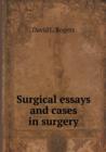 Surgical Essays and Cases in Surgery - Book