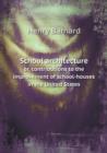 School Architecture Or, Contributions to the Improvement of School-Houses in the United States - Book