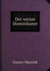 Der Weisse Dominikaner - Book