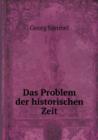 Das Problem Der Historischen Zeit - Book