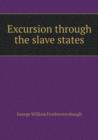 Excursion Through the Slave States - Book