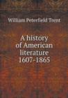 A history of American literature 1607-1865 - Book