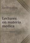 Lectures on Materia Medica - Book
