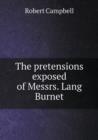 The pretensions exposed of Messrs. Lang Burnet - Book