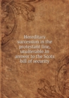 Hereditary Succession in the Protestant Line - Book