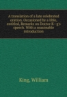 A Translation of a Late Celebrated Oration - Book