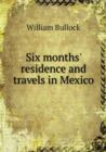 Six Months' Residence and Travels in Mexico - Book