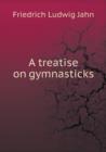 A Treatise on Gymnasticks - Book