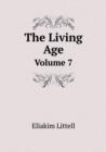 The Living Age Volume 7 - Book