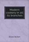 Modern Cookery in All Its Branches - Book