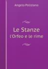 Le Stanze L'Orfeo E Le Rime - Book