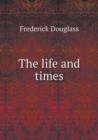 The Life and Times - Book