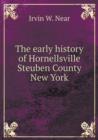The Early History of Hornellsville Steuben County New York - Book