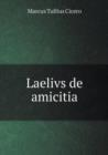 Laelivs de Amicitia - Book