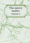The Merry Maker Volume 2 - Book