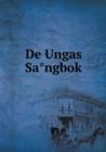 De Ungas Sa&#778;ngbok - Book