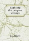 Righting the People's Wrongs - Book