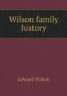 Wilson Family History - Book