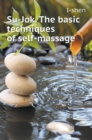 Su-Jok. the Basic Techniques of Self-Massage - Book