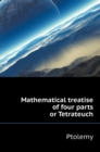 Mathematical Treatise of Four Parts or Tetrateuch - Book