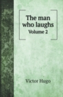 The man who laughs : Volume 2 - Book