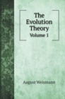 The Evolution Theory : Volume 1 - Book