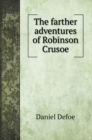 The farther adventures of Robinson Crusoe - Book