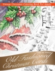 Nostalgic old Fashioned Christmas Cards : Greyscale Christmas coloring books for adults relaxation - Book