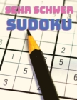 Sehr schweres Sudoku-Buch fur Erwachsene : Grossdruck Sudoku-Ratsel mit Loesungen fur fortgeschrittene Spieler - Book