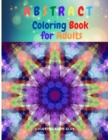 Abstract Coloring Book for Adults - A Abstract Adult Coloring Book for Stress Relief and Relaxation - Book
