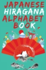 Japanese Hiragana Alphabet Book.Learn Japanese Beginners Book.Educational Book, Contains Detailed Writing and Pronunciation Instructions for all Hiragana Characters. - Book
