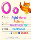 Sight Words Activity Workbook for Preschool, Kindergarten and 1st Grade : Learn, Trace, and Practice Most Common High Frequency Words with E and O Sound - Book