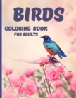 Birds Coloring Book : Relaxing and Stress Relieving Coloring Book 40 Amazing and Cute Butterflies for Color Gift Idea for Womens and Mens - Book