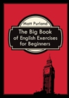 The Big Book of English Exercises for Beginners - Book