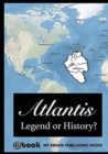Atlantis - Legend or History? - Book
