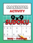Maximum Activity 9x9 Sudoku easy to medium : Beginner Sudoku with solutions, Easy Sudoku puzzle book, 480 puzzles, Free BONUS inside - Book