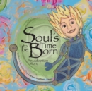 Soul's Time to be Born, an adoption story for boys - Book