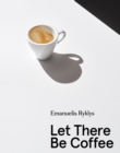 Let There Be Coffee - Book